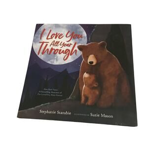 I Love You All Year Through by Stephanie Stansbie (2019, Hardcover)